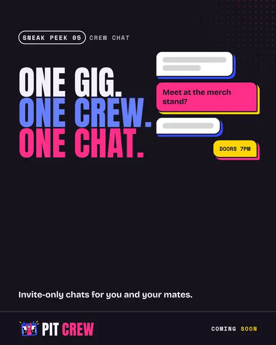 A sneak peek poster: One gig, one crew, one chat.